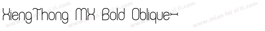 XiengThong MX Bold Oblique字体转换
